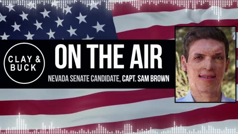 Nevada Senate Candidate Captain Sam Brown Tells Us His Incredible Story of Survival