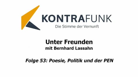 Unter Freunden - Folge 53: Poesie, Politik und der PEN