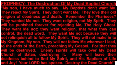 PROPHECY- The Destruction Of My Dead Baptist Church