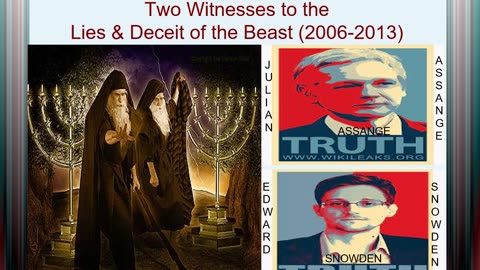 The Two Witnesses to the Lies & Deceit of the Beast