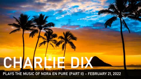 Progressive House Music - Charlie Dix - February 21, 2022