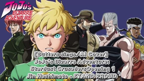 [Butters sings/AI Cover] JoJo's Bizarre Adventure OP 3 Jin Hashimoto - STAND PROUD