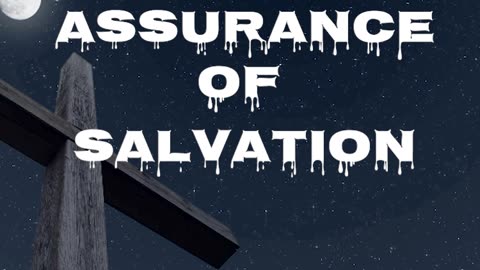 Assurance of Salvation - Glenn