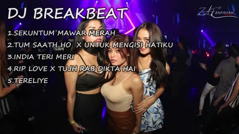 DJ BREAKBEAT MIXTAPE INDONESIA Full Buat Malam Mingguan !!