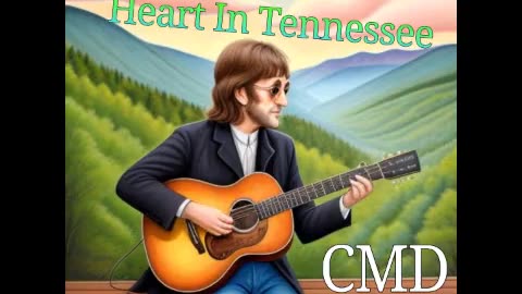 CMD- Heart In Tennessee