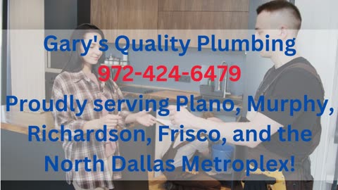 Gary's Quality Plumbing Serving North Dallas & Surrounding Areas