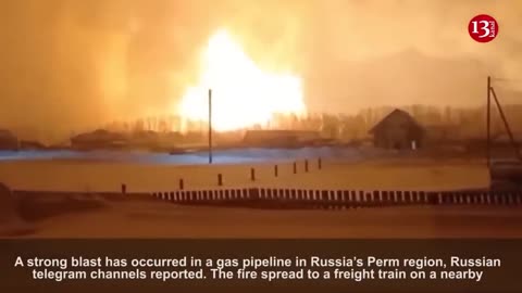 Strong blast in a gas pipeline in Russia -Fierce fire spread to freight train and residential houses