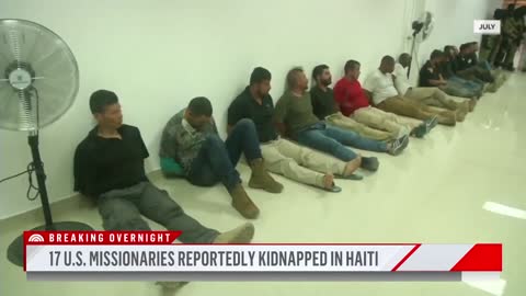 17 American Missionaries Kidnapped In Haiti