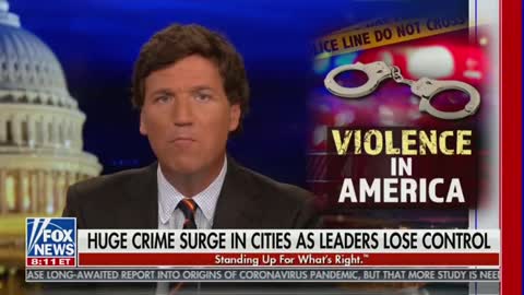 Tucker Carlson Discusses America's Rise In Violent Crime