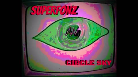 SUPERFONZ - "Circle Sky" - Music [Rock/Rap]