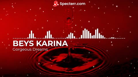 BEYS KARINA - Gorgeous Dreams (Official Audio)