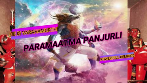 LORD PANJURLI // THE MOST FIERCEST DEMIGOD // SHIVASAMBHUTA // PROTECTOR DEITY // NSVK EDIT