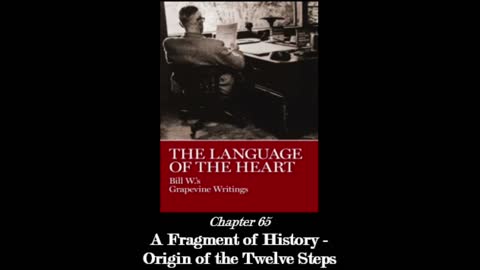 The Language Of The Heart - Chapter 65: "A Fragment of History - Origin of the Twelve Steps"