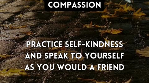 7 Strategies to Cultivate Self-compassion...