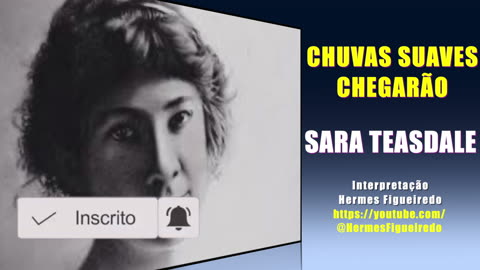 Poesia "Chuvas Suaves Chegarão" [Sara Teasdale]