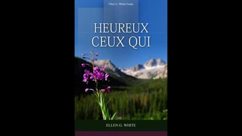 Heureux ceux qui Ellen g White livre audio