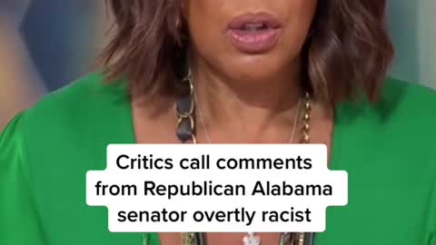 Critics call comments from Republican Alabama senator overtly racist