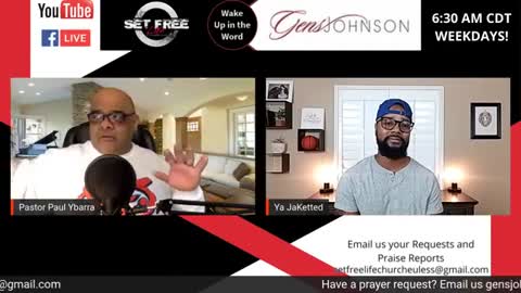 Episode #66 "Wake up in the Word" with Pastor Paul Ybarra and The Mindset Master, Gens Johnson