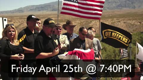 Friday April 25th 2014 @7:40 PM - Stewart Rhodes re: Bundy Ranch Drone Strike Source