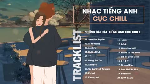 Nhạc English Chill Tik Tok Nhẹ Nhàng - Những Bài Hát Tiếng Anh Cực Chill Hot Nhất Trên TikTok