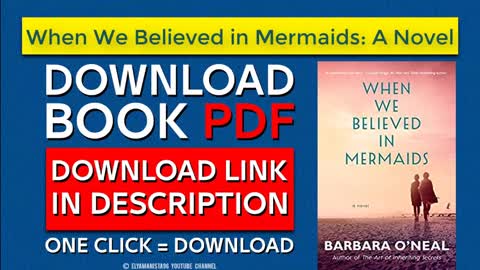 When We Believed in Mermaids , Barbara O'Neal