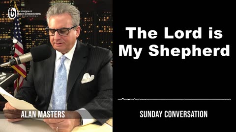 “The Lord is My Shepherd” | Sunday Conversation 2/25/2024