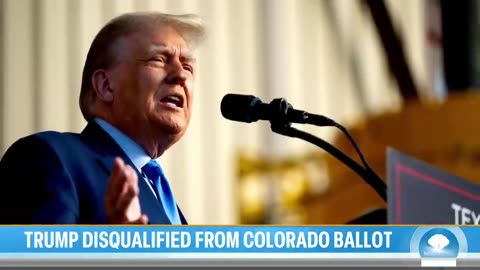 Colorado Supreme Court disqualifies Trump from 2024 ballot