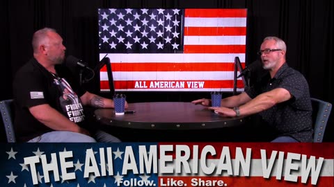 The All American View // Video Podcast #93 // Whats Going on in America?