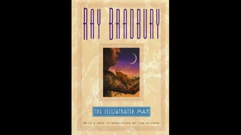 The Illustrated Man Bradbury Ray