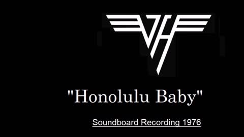 Van Halen - Honolulu Baby (Live in Pasadena, California 1976) Soundboard