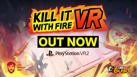 Kill it With Fire VR - Official PlayStation VR2 Launch Trailer