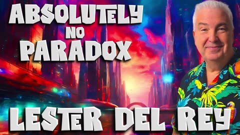 Absolutely No Paradox by Lester Del Rey