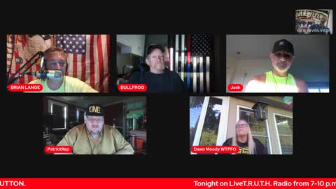 07192022 LTR BROADCAST- PATRIOT ROUNDTABLE