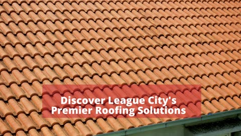 Roofing Contractor League City