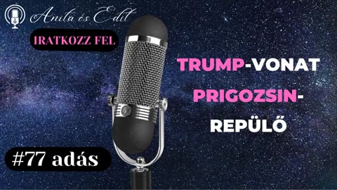 Trump-vonat. Prigozsin-repülő.