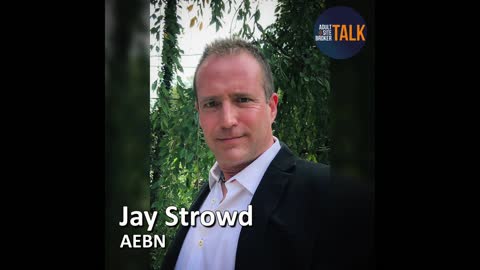 Adult Site Broker Talk Episode 131 with Jay Strowd of AEBN