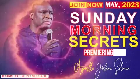 SUNDAY SECRETS, 28TH MAY 2023 - Apostle Joshua Selman Koinonia Morning Serivce