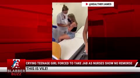 Crying Teenage Girl FORCED To Take Jab As Nurses Show No Remorse