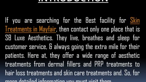 Best facility for Skin Treatments in Mayfair