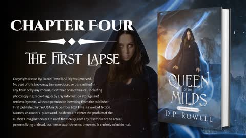 Chapter Four - The First Lapse [The Queen of the Milds]