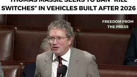 Thomas Massie fighting against Vehicle Kill Switches!