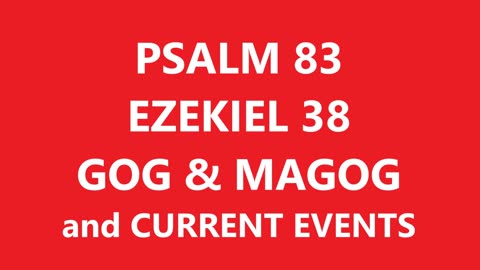 PSALM 83 EXPLAIND - Prophetic Update Today - Prophecy Update Today - Gog and Magog War #biblestudy