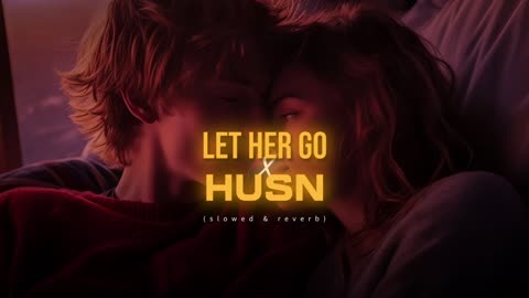 Let her husn X (Sloverd & Reverb)