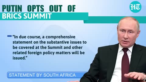 South Africa’s Dilemma Ends; Putin Won’t Attend BRICS Summit | Ramaphosa Says ‘Mutual Decision’