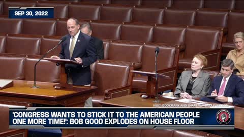 'Congress Wants To Stick It To The American People One More Time!': Bob Good Explodes On House Floor