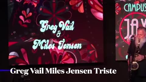 Greg Vail Miles Jensen Guitar and Sax Duo -- Triste