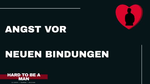 Angst vor neuen Bindungen nach gescheiterten Beziehungen (Selbstwert / Mindset)