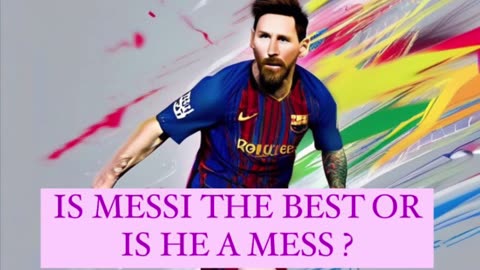 IS MESSI THE BEST OR IS HE A MESS ? #messi #messifans #messifanclub #messigoal #soccerplayer