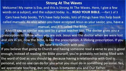 STRONG AT THE WAVES...The Bible, why read it for yourself message.