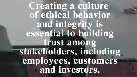 CEO Global Strategies: Nurture a culture of ethical behavior and integrity